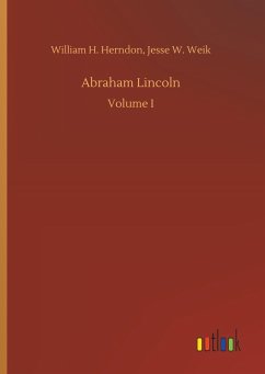 Abraham Lincoln - Herndon, William H.