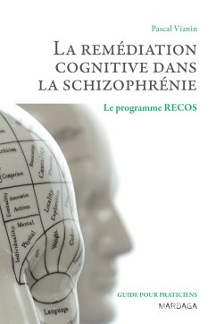 La remédiation cognitive dans la schizophrénie (eBook, ePUB) - Vianin, Pascal