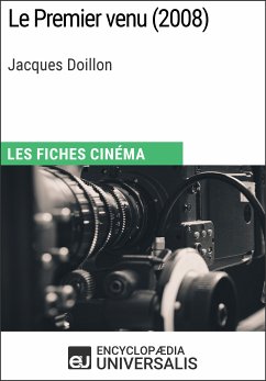 Le Premier venu de Jacques Doillon (eBook, ePUB) - Encyclopaedia Universalis