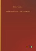 The Lure of the Labrador Wild The Lure of the Labrador Wild