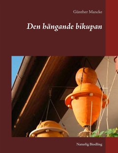 Den hängande bikupan (eBook, ePUB) - Mancke, Günther