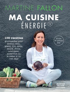 Ma Cuisine Énergie (eBook, ePUB) - Fallon, Martine