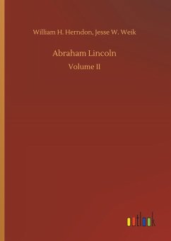 Abraham Lincoln - Herndon, William H.