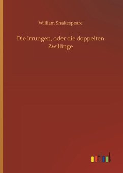 Die Irrungen, oder die doppelten Zwillinge