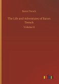 The Life and Adventures of Baron Trenck