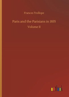 Paris and the Parisians in 1835 - Trollope, Frances