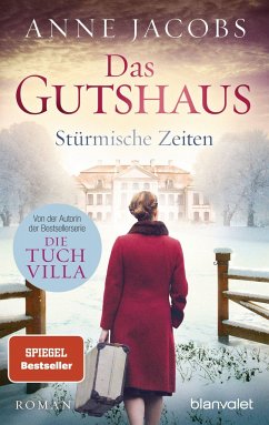 Stürmische Zeiten / Das Gutshaus Bd.2 - Jacobs, Anne