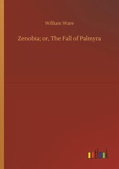 Zenobia; or, The Fall of Palmyra