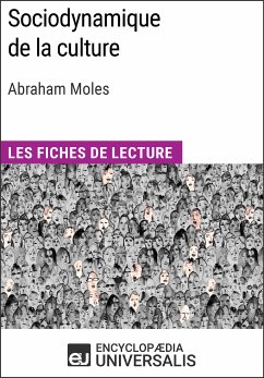 Sociodynamique de la culture d'Abraham Moles (eBook, ePUB) - Universalis, Encyclopaedia