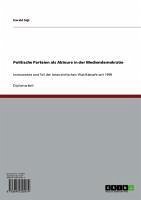 Politische Parteien als Akteure in der Mediendemokratie (eBook, ePUB) - Sigl, Harald