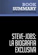 Resumen: Steve Jobs: La Biografía... - Bild 1