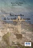 Los Secretos De La Mente Y El Cuerpo (eBook, ePUB)