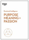 Purpose, Meaning, and Passion (HBR Emotional Intelligence Series) (eBook, ePUB)