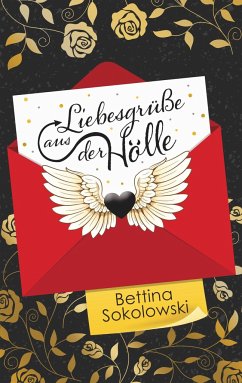 Liebesgrüße aus der Hölle - Sokolowski, Bettina