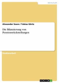Die Bilanzierung von Pensionsrückstellungen (eBook, ePUB) - Soare, Alexander; Görtz, Tobias