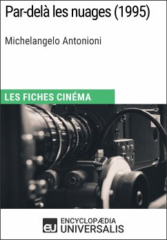 Par-delà les nuages de Michelangelo Antonioni (eBook, ePUB) - Encyclopaedia Universalis