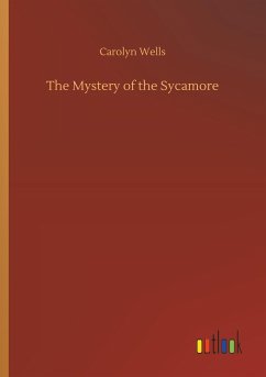 The Mystery of the Sycamore - Wells, Carolyn