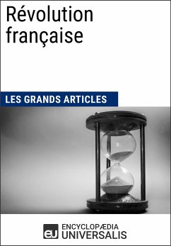 Révolution française (eBook, ePUB) - Encyclopaedia Universalis; Les Grands Articles