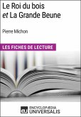 Le Roi du bois et La Grande Beune de Pierre Michon (eBook, ePUB)
