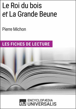 Le Roi du bois et La Grande Beune de Pierre Michon (eBook, ePUB) - Encyclopaedia Universalis