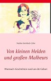 Von kleinen Helden und großen Malheurs (eBook, ePUB)