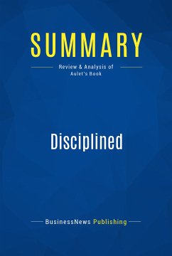 Summary: Disciplined Entrepreneurship (eBook, ePUB) - BusinessNews Publishing
