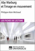 Aby Warburg et l'image en mouvement de Philippe-Alain Michaud (eBook, ePUB)