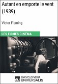 Autant en emporte le vent de Victor Fleming (eBook, ePUB)