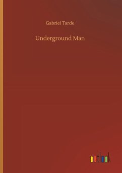 Underground Man - Tarde, Gabriel