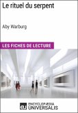 Le rituel du serpent d'Aby Warburg (Les Fiches de Lecture d'Universalis) (eBook, ePUB)