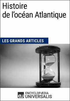 Histoire de l'océan Atlantique (eBook, ePUB) - Encyclopaedia Universalis