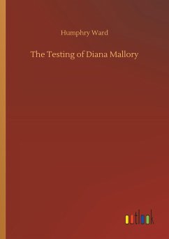 The Testing of Diana Mallory - Ward, Humphry