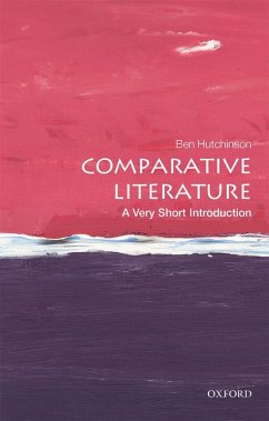 Comparative Literature: A Very Short Introduction (eBook, ePUB) - Hutchinson, Ben
