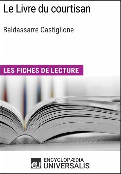 Le Livre du courtisan de Baldassarre Castiglione (eBook, ePUB) - Encyclopaedia Universalis