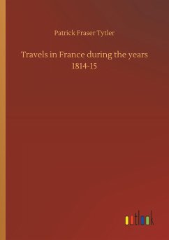 Travels in France during the years 1814-15