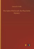The Salem Witchcraft, the Planchette Mystery