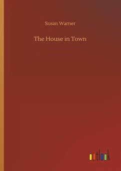 The House in Town - Warner, Susan