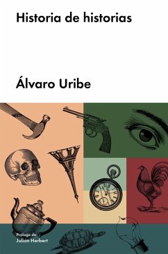 Historia de historias (eBook, ePUB) - Uribe, Álvaro