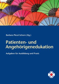 Patienten- und Angehörigenedukation (eBook, PDF) - Plessl-Schorn, Barbara