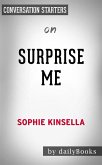 Surprise Me: by Sophie Kinsella   Conversation Starters (eBook, ePUB)
