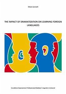 La drammatizzazione nell'insegnamento della lingua inglese (eBook, PDF) - Iannelli, Ettore