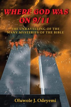 Where God Was on 9/11 (eBook, ePUB) - Odeyemi, Oluwole J.