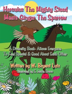 Hercules The Mighty Steed Meets Ginger The Sparrow (eBook, ePUB)