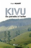 Kivu - Du paradis à l'enfer (eBook, ePUB)