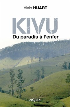 Kivu - Du paradis à l'enfer (eBook, ePUB) - Huart, Alain