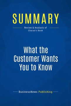 Summary: What the Customer Wants You to Know (eBook, ePUB) - BusinessNews Publishing