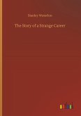 The Story of a Strange Career