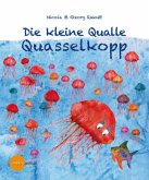 Die kleine Qualle Quasselkopp