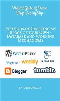 Cover Methods of Creating an Blogs of your Own - Database and Working Mechanisms (eBook, PDF)