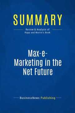 Summary: Max-e-Marketing in the Net Future (eBook, ePUB) - BusinessNews Publishing